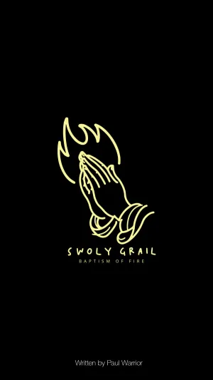 Swoly Grail 'Baptism of Fire' - Paul Warrior